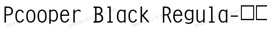Pcooper Black Regula字体转换